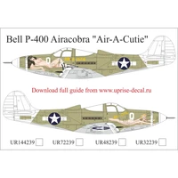 UR72239  декали  P-400 Airacobra Air-A-Cutie with stencils  (1:72) 2000002141761