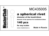 MC435005  дополнения из смолы  Spherical rivet 0,8mm  (1:35) 2000000082530